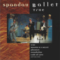 Spandau Ballet - True