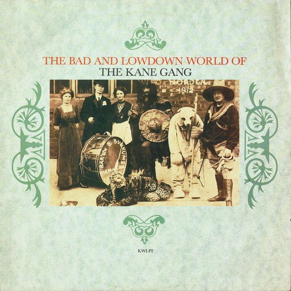 The Kane Gang - The Bad and Lowdown World Of