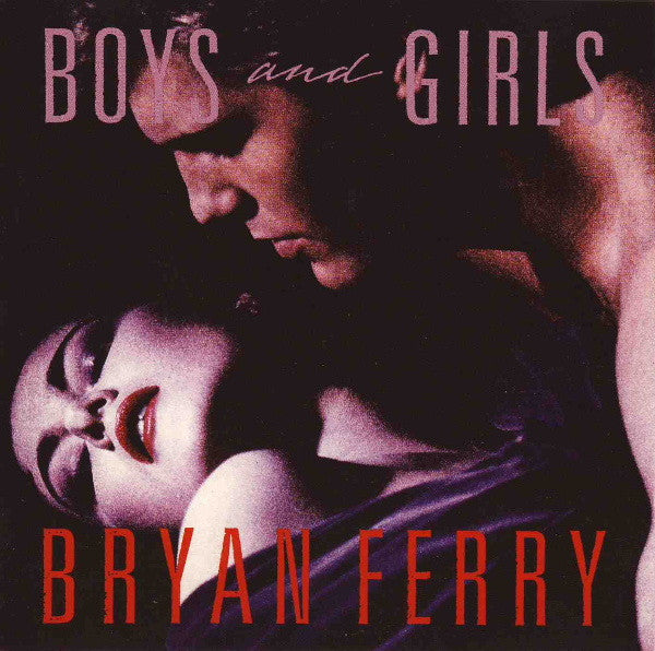 Bryan Ferry - Boys and Girls