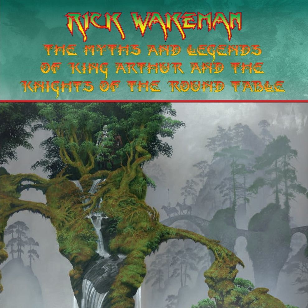 Rick Wakeman - Myths and Legends of King Arthur
